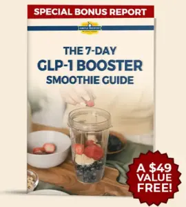 BONUS #2 GLP-1 Booster Smoothie Guide ($49 Value)